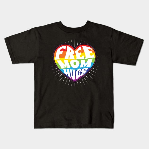 Free Mom Hugs Rainbow Heart Pride LGBT Kids T-Shirt by aneisha